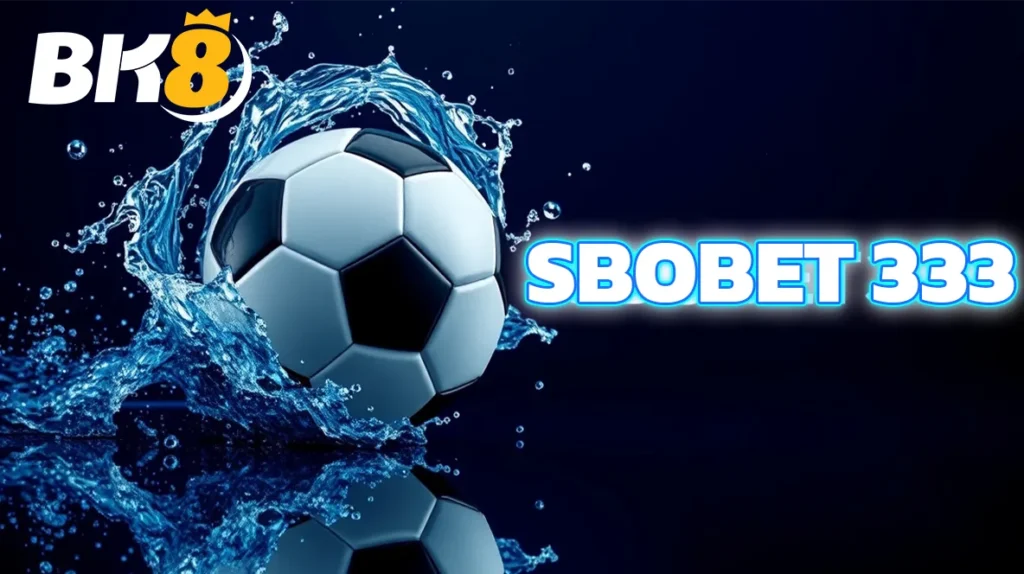 sbobet 333 ทางเข้าล่าสุด 2025 ไม่โดนบล็อก เว็บตรง SBOBET แท้ มั่นคง 100% 4 sbobet 333